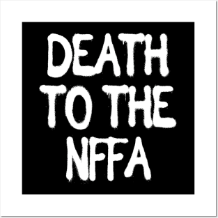 Death to the NFFA Posters and Art